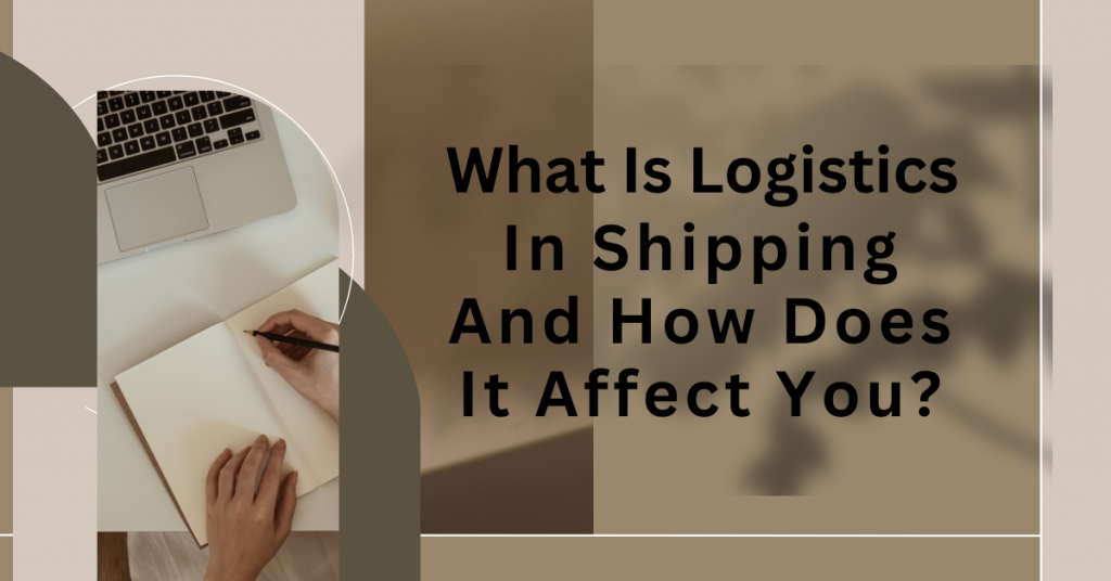 Logistics In Shipping 