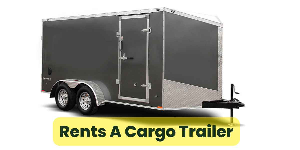 Rents A Cargo Trailer