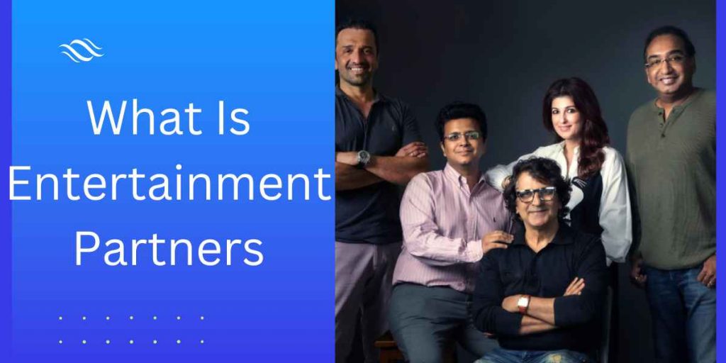What Is Entertainment Partners