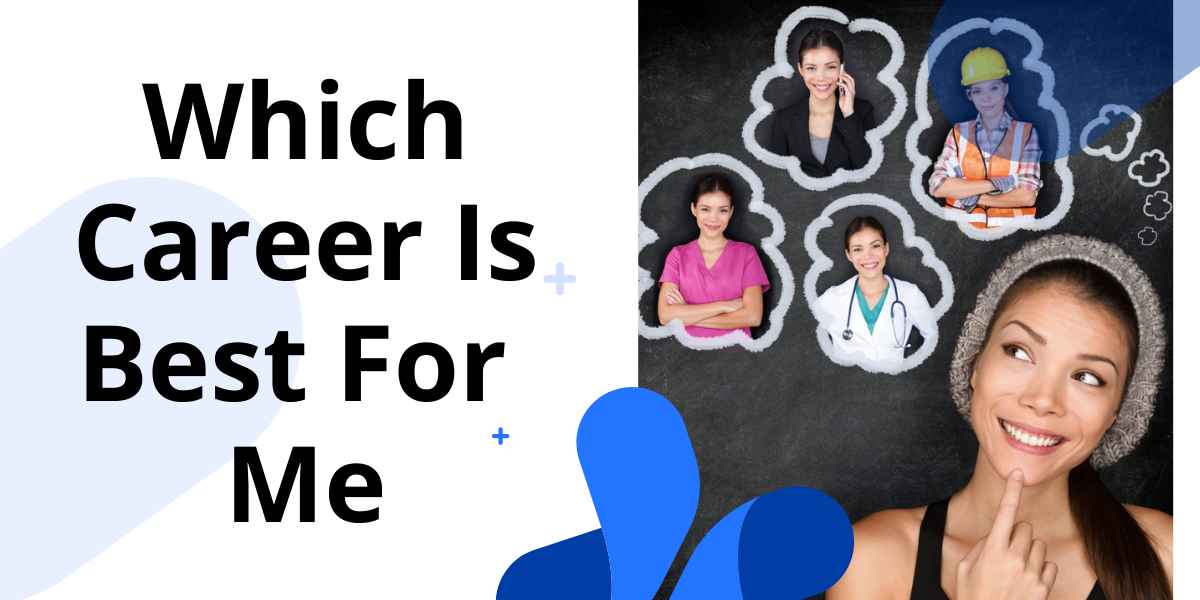 Which Career Is Best For Me