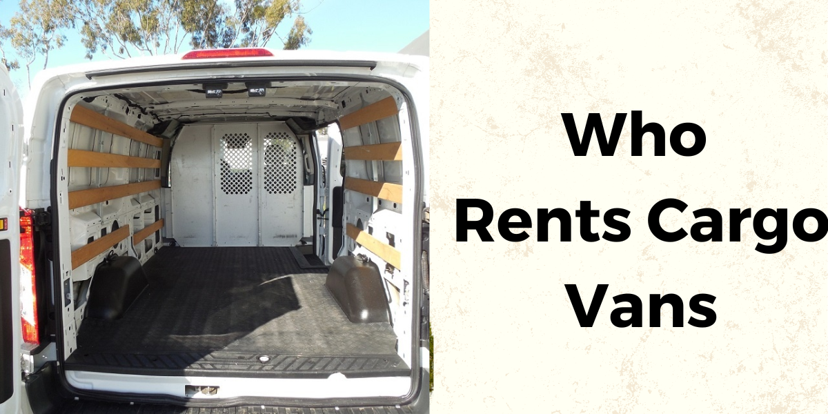 Who Rents Cargo Vans