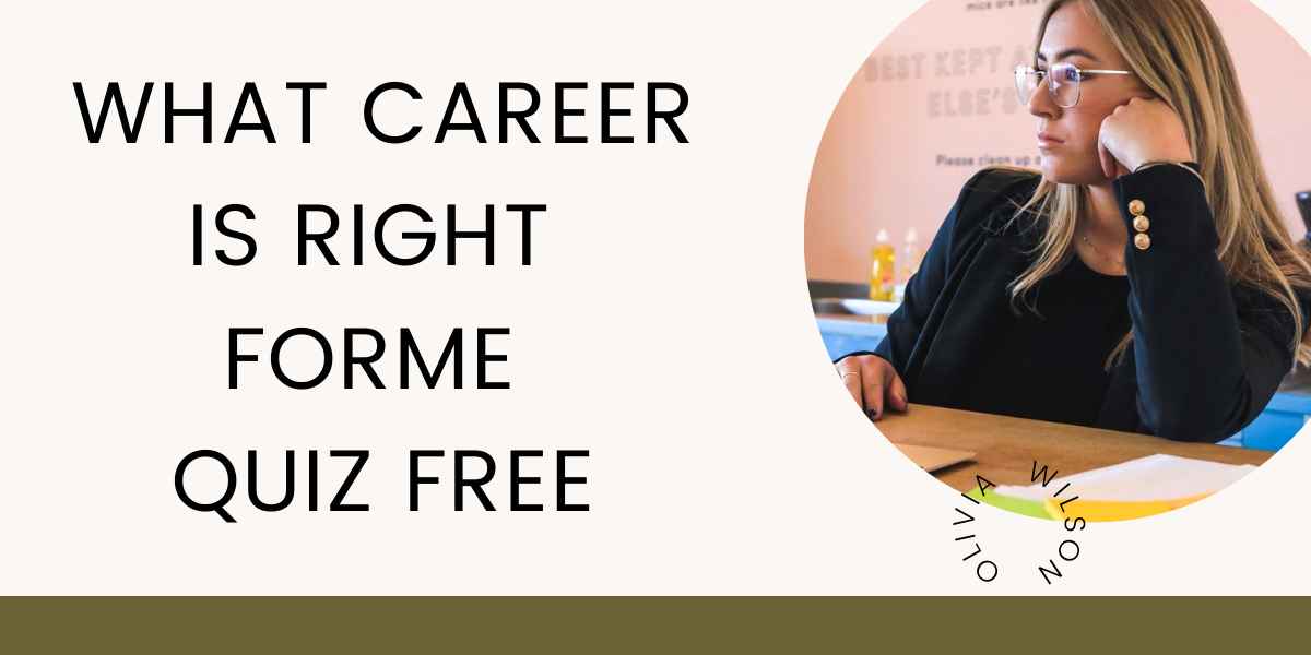 What Career Is Right For Me Quiz Free