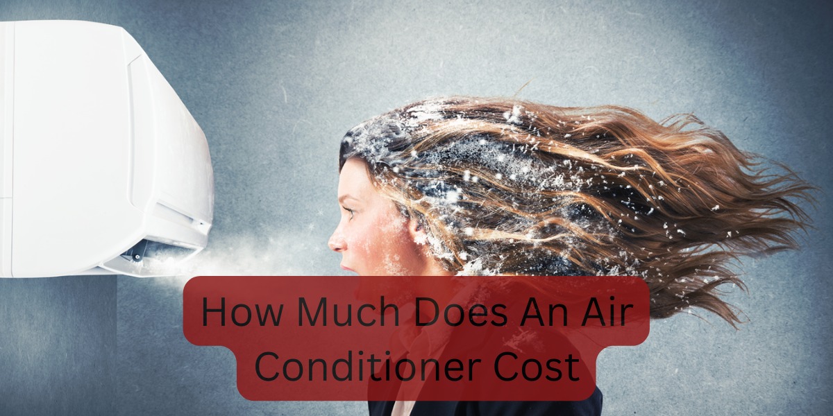 How Much Does An Air Conditioner Cost