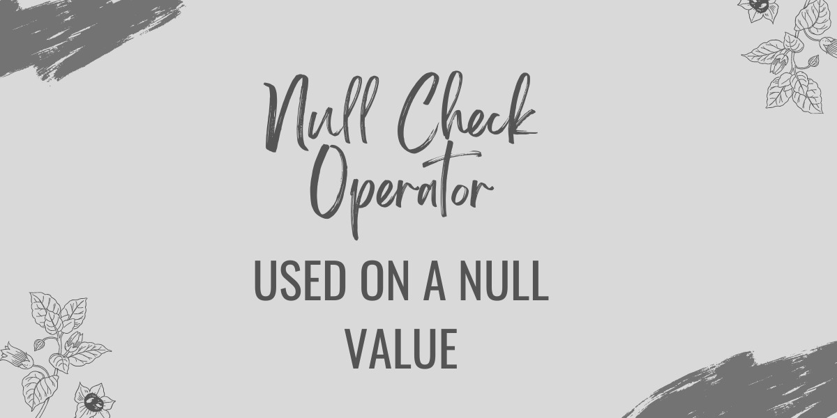 Operator Used On A Null Value