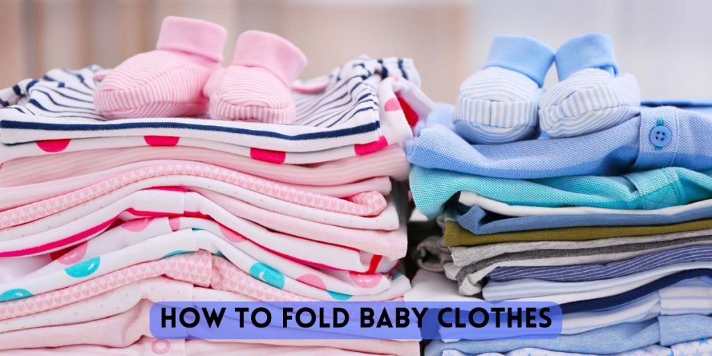 How To Fold Baby Clothes