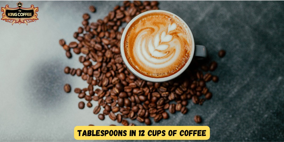 How Many Tablespoons In 12 Cups Of Coffee