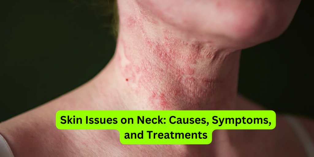 skin issues on neck