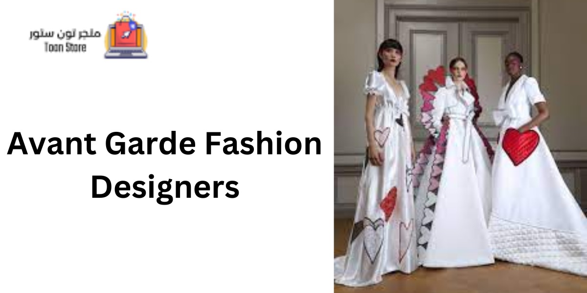 Avant Garde Fashion Designers