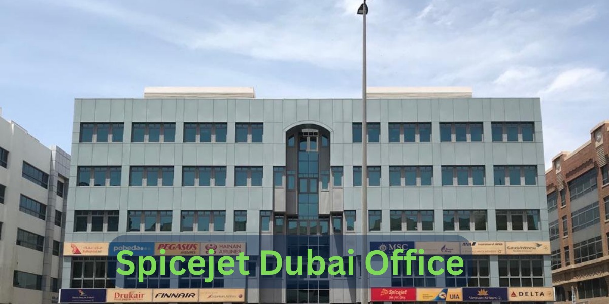 Spicejet Dubai Office