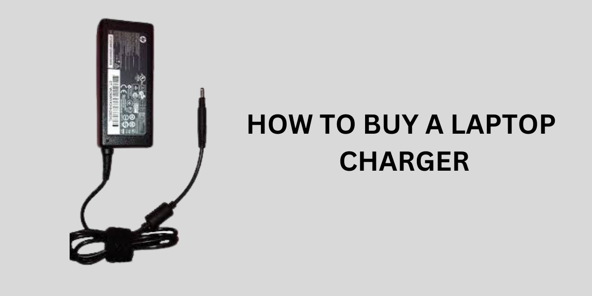 How To Buy A Laptop Charger
