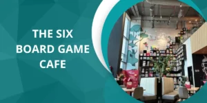 The Six Board Game Cafe (1)