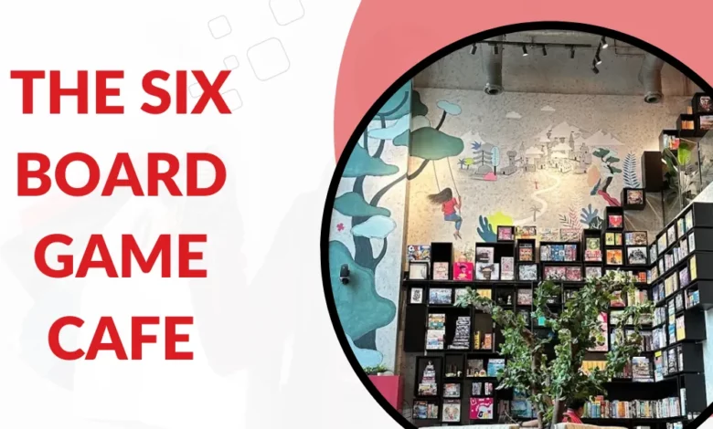 The Six Board Game Cafe
