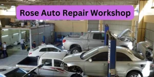Rose Auto Repair Workshop